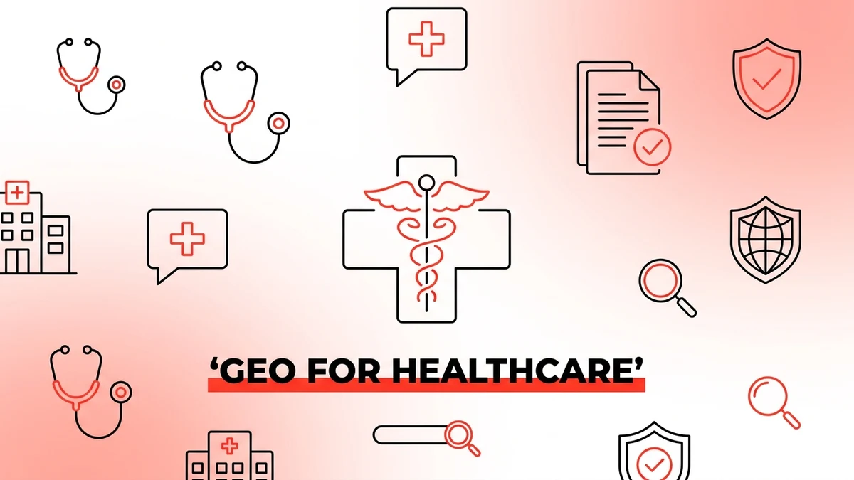 GEO for Healthcare: AI Search Strategy for a High-Stakes YMYL Category