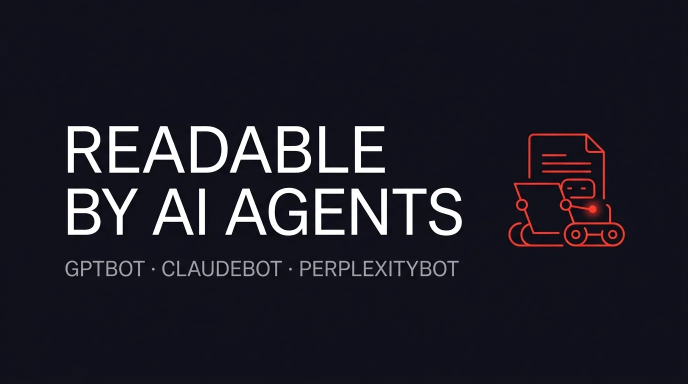 How to make your website readable by AI agents (GPTBot, ClaudeBot, PerplexityBot)